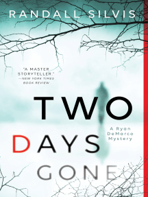 Read Two Days Gone Online By Randall Silvis Books