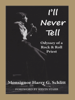 I'll Never Tell: Odyssey of a Rock & Roll Priest