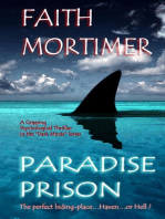 Paradise Prison - The Perfect Hiding Place...Haven...or Hell ?