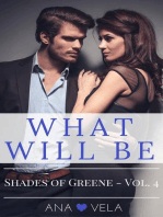 What Will Be (Shades of Greene - Vol. 4): Shades of Greene, #4