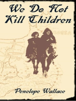 We Do Not Kill Children
