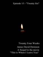 Twenty Four Weeks - Episode 15 - "Twenty Six" (PG)