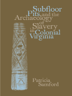 Subfloor Pits and the Archaeology of Slavery in Colonial Virginia