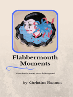 Flabbermouth Moments