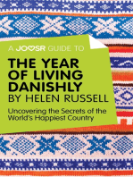 A Joosr Guide to... The Year of Living Danishly by Helen Russell: Uncovering the Secrets of the World's Happiest Country
