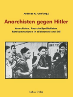 Anarchisten gegen Hitler: Anarchisten, Anarcho-Syndikalisten, Rätekommunisten in Widerstand und Exil