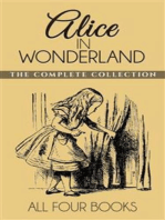 Alice In Wonderland Collection: All Four Books: Alice in Wonderland, Alice Through the Looking Glass, Hunting of the Snark and Alice Underground 