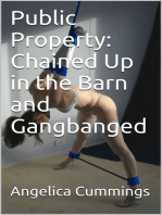 Public Property: Chained Up in the Barn and Gangbanged