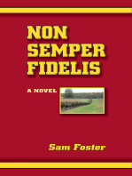 Non Semper Fidelis: A Novel