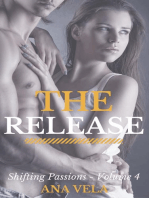 The Release (Shifting Passions - Volume 4): Shifting Passions, #4