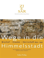 Wege in die Himmelsstadt: Bischof - Glaube - Herrschaft 800-1550. Begleitbuch zur Ausstellung