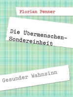 Die Übermenschen-Sondereinheit: Gesunder Wahnsinn