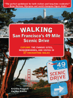 Walking San Francisco’s 49 Mile Scenic Drive: Explore the Famous Sites, Neighborhoods, and Vistas in 17 Enchanting Walks