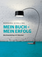 Mein Buch - mein Erfolg: Buchmarketing in 6 Wochen