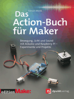 Das Action-Buch für Maker: Bewegung, Licht und Sound mit Arduino und Raspberry Pi – Experimente und Projekte