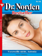 Dr. Norden Bestseller 196 – Arztroman: Verzweifle nicht, Antonia