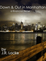 Down & Out in Manhattan a Financial Thriller