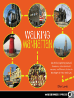 Walking Manhattan: 30 Strolls Exploring Cultural Treasures, Entertainment Centers, and Historical Sites in the Heart of New York City