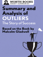 Summary and Analysis of Outliers: The Story of Success: Based on the Book by Malcolm Gladwell