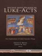 Ascent into Heaven in Luke-Acts: New Explorations of Luke's Narrative Hinge
