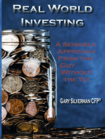 Real World Investing: A Sensible Approach from the Guy Without the Tie