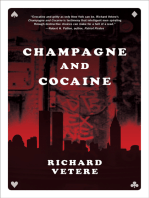 Champagne and Cocaine: A Novel