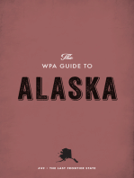 The WPA Guide to Alaska: The Last Frontier State