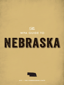 Download The WPA Guide to Nebraska by Federal Writers' Project ...