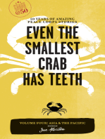 Even the Smallest Crab Has Teeth: 50 Years of Amazing Peace Corps Stories: Volume Four: Asia and the Pacific