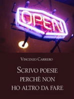 Scrivo poesie perchè non ho altro da fare