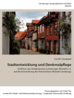 Stadtentwicklung und Denkmalpflege: Einflüsse des Arbeitskreises Lüneburger Altstadt e. V. auf die Entwicklung der historischen Altstadt Lüneburgs