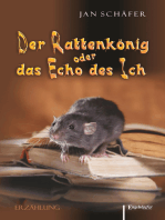Der Rattenkönig oder das Echo des Ich: Erzählung