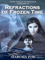 Refractions of Frozen Time
