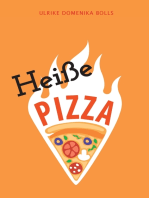 Heiße Pizza: Ein Roman über das Leben; Status: kompliziert