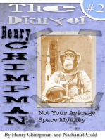 The Diary of Henry Chimpman: Volume 2 (Not your avarage space monkey): Henry Chimpman