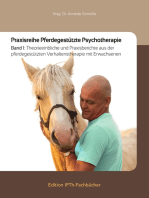 Praxisreihe Pferdegestützte Psychotherapie: Band 1: Theorieeinblicke und Praxisberichte aus der pferdegestützten Verhaltenstherapie mit Erwachsenen