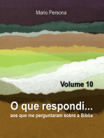 O que respondi aos que me perguntaram sobre a Biblia: Vol. 10