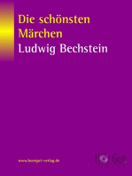 Die schönsten Märchen von Ludwig Bechstein: Aschenpüster mit der Wünschelgerte, Das Märchen vom Mann im Monde, Das Märchen von den sieben Schwaben, Das Tränenkrüglein, Der Richter und der Teufel