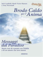 Brodo caldo per l'anima. Messaggi dal Paradiso