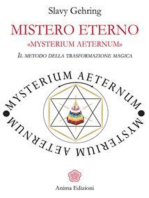 Mistero Eterno - MYSTERIUM AETERNUM: Il metodo della trasformazione magica