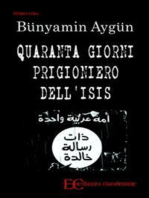 Quaranta giorni prigioniero dell'Isis