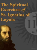 The Spiritual Exercices of St. Ignatius of Loyola