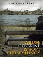 Abuse Cocaine & Soft Furnishings