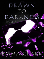 Drawn to Darkness Part 3