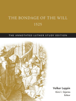 The Bondage of the Will, 1525: The Annotated Luther