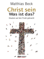 Christ sein – was ist das?: Kurzformeln des Glaubens