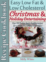 Christmas & Holiday Entertaining Recipe Cookbook Easy Low Fat & Low Cholesterol Over 100 Festive, Heart-Healthy Recipes for a Stress-free Celebration!: Health, Nutrition & Dieting Recipes Collection