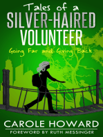 Tales of a Silver-Haired Volunteer: Going Far and Giving Back