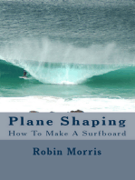 Plane Shaping: How To Make A Surfboard