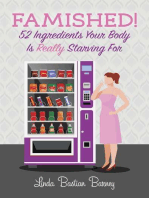 Famished!: 52 Ingredients Your Body Is Really Starving For